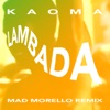 La Lambada (Mad Morello Remix) - Single