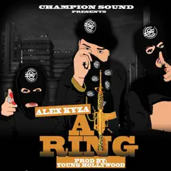 AK Ring - Single - Alex Kyza AK Ring - Single - Alex Kyza
