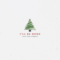 Jess and Gabriel - I'll Be Home - EP artwork