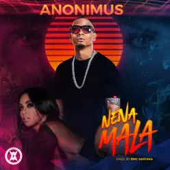 Nena Mala - Single - Anonimus