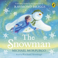 Michael Morpurgo - The Snowman: Inspired by the original story by Raymond Briggs (Unabridged) artwork