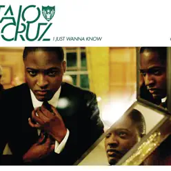 I Just Wanna Know - EP - Taio Cruz