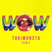 Wow (TOKiMONSTA Remix) artwork