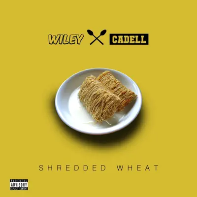 Shredded Wheat (feat. Cadell) - Single - Wiley