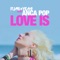 Love Is (feat. Anca Pop) - FUMI★YEAH! lyrics