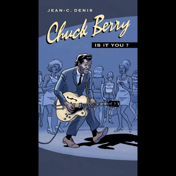 Chuck Berry - Johnny B. Goode