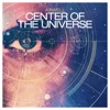 Center of the Universe (Remixes) - Single
