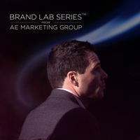 Brand Lab Series™ Podcast from AE Marketing Group
