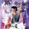 Rushing - EP album lyrics, reviews, download