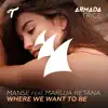 Stream & download Where We Want to Be (feat. Maruja Retana) - Single