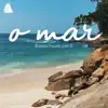 Stream & download O Mar - Single