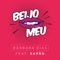 Beijo Meu (feat. MC Sapão) - Bárbara Dias lyrics
