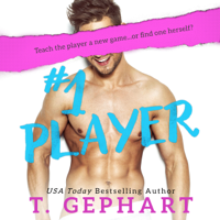 T Gephart - #1 Player (Unabridged) artwork