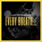 Every Breath - Lava the FreshNerd lyrics