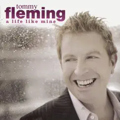 A Life Like Mine by Tommy Fleming album reviews, ratings, credits