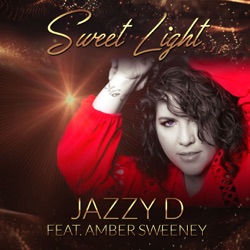Jazzy D - Sweet Light (feat. Amber Sweeney)