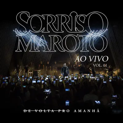 De Volta Pro Amanhã, Vol. 1 (Ao Vivo) - Sorriso Maroto De Volta Pro Amanhã, Vol. 1 (Ao Vivo) - Sorriso Maroto