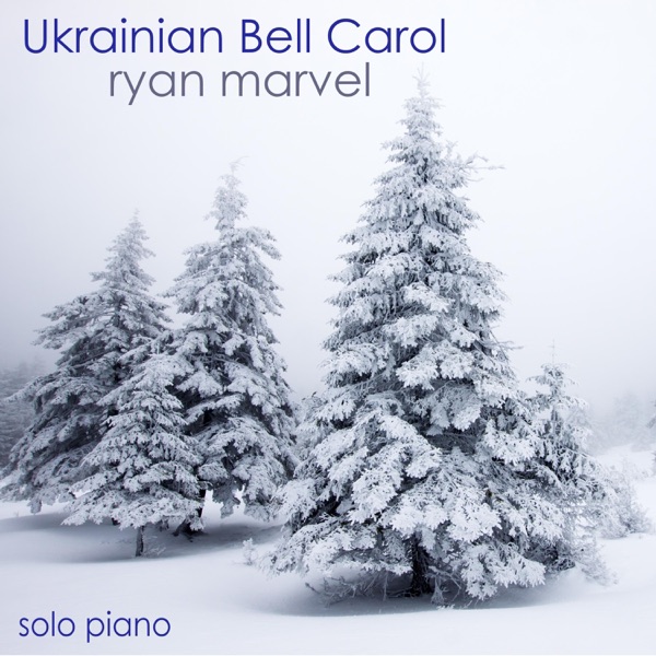 Ryan Marvel - Ukrainian Bell Carol