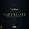 Can't Relate (feat. Ellah & Young Gully) - Xai Beats lyrics