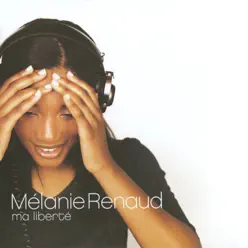 Ma liberté - Melanie Renaud Ma liberté - Melanie Renaud