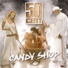 50 Cent - Candy Shop (feat. Olivia)