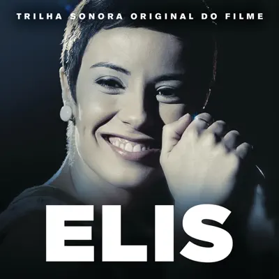 Elis (Trilha Sonora Original Do Filme) - Elis Regina