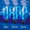 Drop - Mercer, Dirty Audio & Reece Low lyrics