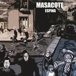 Masacote (feat. Igualitos & Juan Alvarez) - Single - Espina Masacote (feat. Igualitos & Juan Alvarez) - Single - Espina