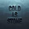Cold as Stone (Remixes) [feat. Charlotte Lawrence] - Single album lyrics, reviews, download