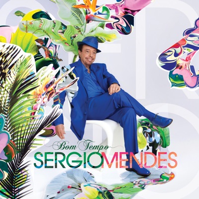 Bom Tempo - Sérgio Mendes