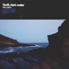 Swift, Dark Water - EP