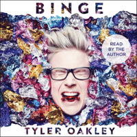 Tyler Oakley - Binge (Unabridged) artwork