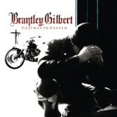 Brantley Gilbert - Kick It In the Sticks