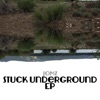 Stuck Underground EP