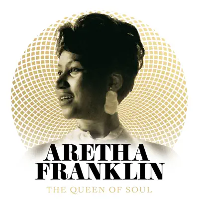 The Queen of Soul - Aretha Franklin