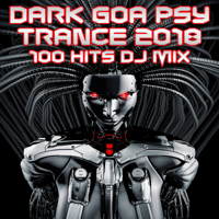 Various Artists - Dark Goa Psy Trance 2018 100 Hits DJ Mix artwork