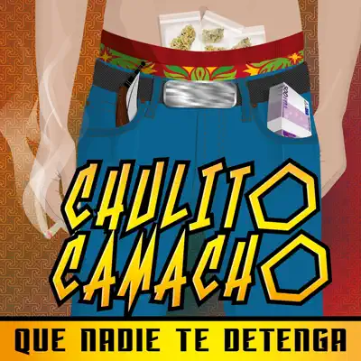 Que Nadie Te Detenga - Single - Chulito Camacho