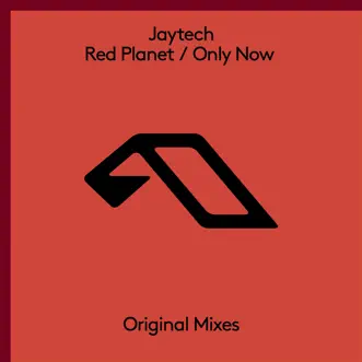 Red Planet / Only Now - EP by Jaytech album reviews, ratings, credits