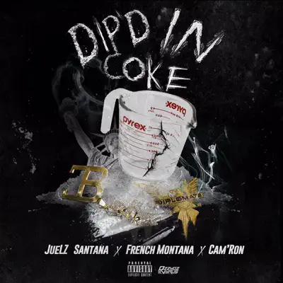 Dip'd in Coke (feat. French Montana & Cam'ron) - Single - Juelz Santana
