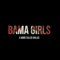 Bama Girls (feat. Joshua Payne) - A Band Called Dallas lyrics