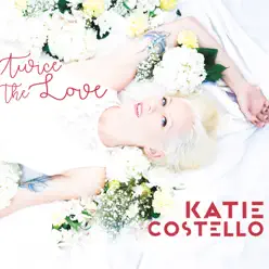 Twice the Love - Katie Costello
