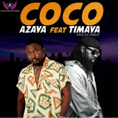 Coco (feat. Timaya) - Single by Azaya album reviews, ratings, credits