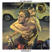 O.C. Ska Kids - Say It Ain't So
