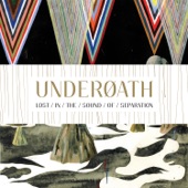 Underoath - Anyone Can Dig A Hole But It Takes A Real Man To Call It Home