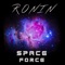 Space Force - Ronin lyrics