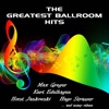 The Greatest Ballroom Hits (Remastered)