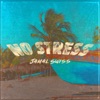 No Stress - Single