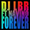 Forever (feat. Navino) - Single album lyrics, reviews, download