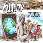 Quality My Mantra artwork