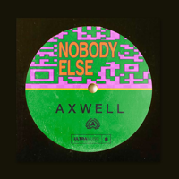 Axwell - Nobody Else artwork